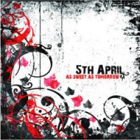 5th April - As Sweet As Tomorrow