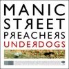 Manic Street Preachers - Underdogs
