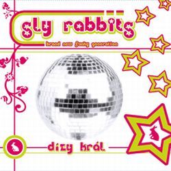 Sly Rabbits - Dízy král