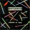 Shitdisco - Kingdom Of Fear