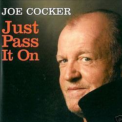 Joe Cocker - Just Pass It On