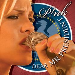 Pink - Dear Mr. President