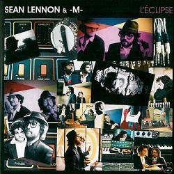 Sean Lennon - L'Éclipse