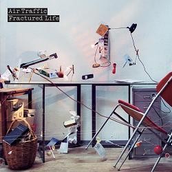 Air Traffic - Fractured Life