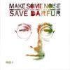 Různí - Make Some Noise: The Campaign To Save Darfur