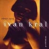 Ivan Kral - Clear Eyes
