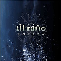 Ill Nino - Enigma