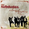 Subdudes - Street Symphony