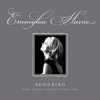 Emmylou Harris - Songbird: Rare Tracks And Forgotten Gems 