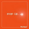 Mint Royale - Pop Is