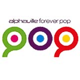 Alphaville - Forever Pop