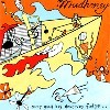 Mudhoney - Every Good Boy Deserves Fudge  