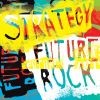 Strategy - Future Rock