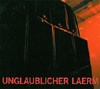 Einstürzende Neubauten - Unglaublicher Laerm