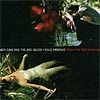 Kylie Minogue & Nick Cave - Where The Wild Roses Grow