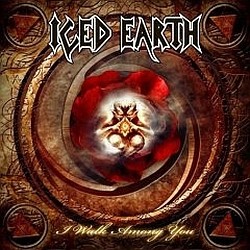 Iced Earth - I Walk Among You