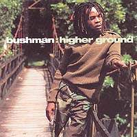 Bushman - Higher Ground