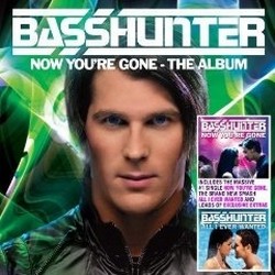 Basshunter - Now You're Gone (The Album)