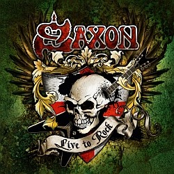 Saxon - Live To Rock