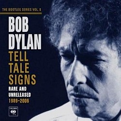 Bob Dylan - Tell Tale Signs