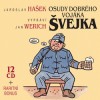 Jaroslav Hašek - Osudy dobrého vojáka Švejka (13CD)
