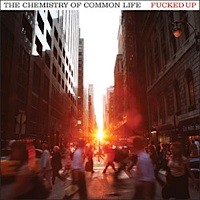 Fucked Up - The Chemistry Of Common Life