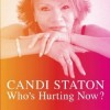 Candi Staton - Who's Hurting Now?