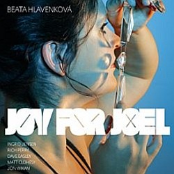 Beata Hlavenková - Joy For Joel