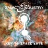 Galactic Industry - Key To Space Love