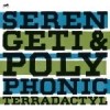 Serengeti & Polyphonic - Terradactyl