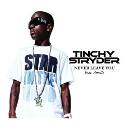 Tinchy Stryder - Never Leave You
