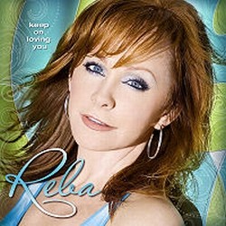 Reba McEntire - Keep On Loving You