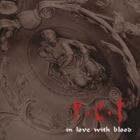 R.E.T. - In Love With Blood