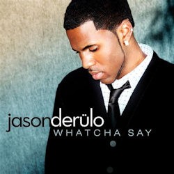 Jason Derülo - Whatcha Say