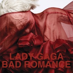 Lady GaGa - Bad Romance