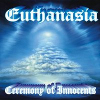 Euthanasia - Ceremony Of Innocents