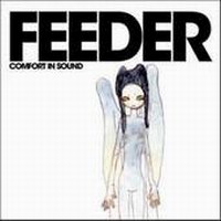 Feeder - Comfort In Sound