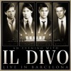 Il Divo - An Evening With Il Divo - Live In Barcelona 