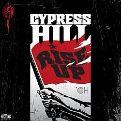 Cypress Hill - Rise Up