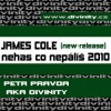 James Cole - Nehas co nepálíš 2010