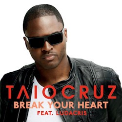 Taio Cruz feat. Ludacris - Break Your Heart
