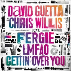 David Guetta and Chris Willis feat. Fergie & LMFAO - Gettin' Over You