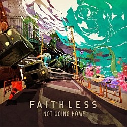 Faithless - Not Going Home Tonight