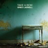 Greg Laswell - Take A Bow