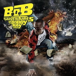 B.o.B - The Adventures Of Bobby Ray