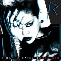 Rihanna - Rated R: Remixed