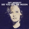 Tift Merritt - See You On The Moon