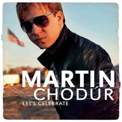 Martin Chodúr - Let's Celebrate