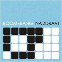 Boomerang - Na zdraví