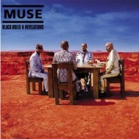 Muse - Black Holes And Revelations